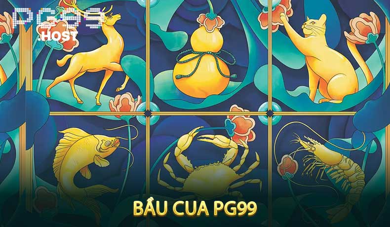 Bầu Cua PG99